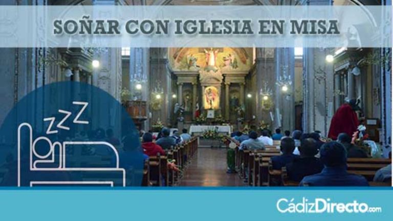 Qué Significa Soñar en una Iglesia en Misa